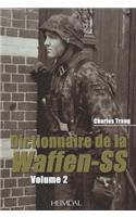 Dictionnaire de la Waffen-SS Tome 2