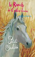 Ranch de La Pleine Lune T10- Petite Orchid'e(le)