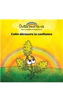 Colin découvre la confiance