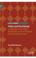 Police and the Policed: Language and Power Relations on the Margins of the Global South