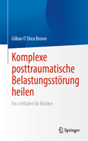 Komplexe Posttraumatische Belastungsstörung Heilen