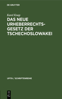 Das Neue Urheberrechtsgesetz Der Tschechoslowakei: Mit Der Deutschsprachigen Fassung Des Urheberrechtsgesetzes Vom 22. Dezember 1953(2 Ufita / Schriftenreihe)