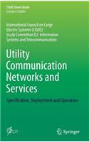Utility Communication Networks and Services