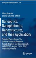 Nanooptics, Nanophotonics, Nanostructures, and Their Applications