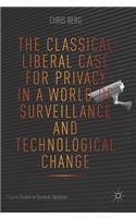 Classical Liberal Case for Privacy in a World of Surveillance and Technological Change