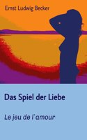 Spiel der Liebe - Le jeu de l`amour