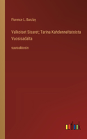 Valkoiset Sisaret; Tarina Kahdenneltatoista Vuosisadalta