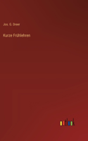 Kurze Frühlehren