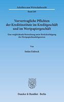 Vorvertragliche Pflichten Der Kreditinstitute Im Kreditgeschaft Und Im Wertpapiergeschaft