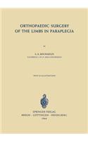Orthopaedic Surgery of the Limbs in Paraplegia