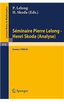 Séminaire Pierre Lelong - Henri Skoda (Analyse) Années 1980/81.