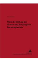 Ueber Die Bildung Des Aelteren Und Des Juengeren Runenalphabets