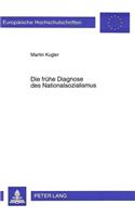 Die Fruehe Diagnose Des Nationalsozialismus