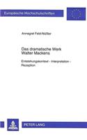 Das dramatische Werk Walter Mackens