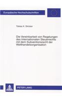 Die Vereinbarkeit Von Regelungen Des Internationalen Steuerrechts Mit Dem Subventionsrecht Der Welthandelsorganisation