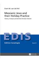 Messianic Jews and their Holiday Practice