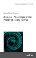 Bilingual Autobiographical Poetry of Henry Beissel