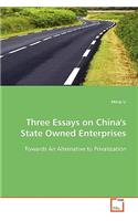 Three Essays on China's State Owned Enterprises