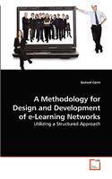 Methodology for Design and Development of e-Learning Networks