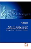 Why we study music?