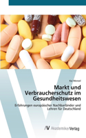 Markt und Verbraucherschutz im Gesundheitswesen