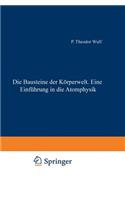Bausteine Der Körperwelt Eine Einführung in Die Atomphysik