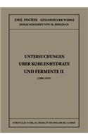 Untersuchungen Über Kohlenhydrate Und Fermente II (1908 - 1919)