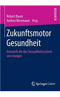 Zukunftsmotor Gesundheit