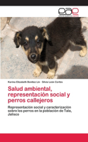 Salud ambiental, representación social y perros callejeros