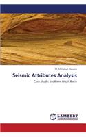 Seismic Attributes Analysis