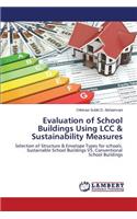 Evaluation of School Buildings Using LCC & Sustainability Measures