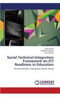 Social Technical Integration Framework on ICT Readiness in Education