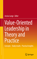 Value-Oriented Leadership in Theory and Practice