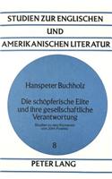 Die Schoepferische Elite Und Ihre Gesellschaftliche Verantwortung