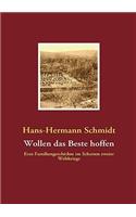 Wollen das Beste hoffen