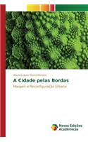 A Cidade pelas Bordas
