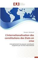 L'Internationalisation Des Constitutions Des Etats En Crise: (Omn.Univ.Europ.)