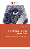 Problèmes de Chimie Inorganique