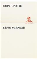 Edward MacDowell
