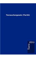 Tierseuchengesetz (TierSG)