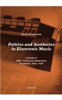 Politics and Aesthetics in Electronic Music