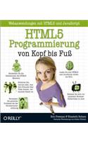 HTML5-Programmierung von Kopf bis FuÃŸ