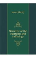 Narrative of the Exertions and Sufferings