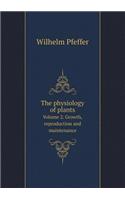 The Physiology of Plants Volume 2. Growth, Reproduction and Maintenance