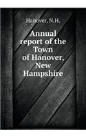Annual Report of the Town of Hanover, New Hampshire