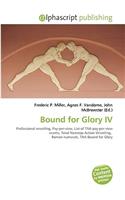 Bound for Glory IV: (English)