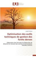 Optimisation Des Outils Techniques de Gestion Des Forèts Denses