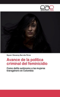 Avance de la política criminal del feminicidio
