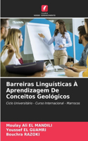 Barreiras Linguísticas À Aprendizagem De Conceitos Geológicos