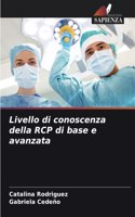 Livello di conoscenza della RCP di base e avanzata